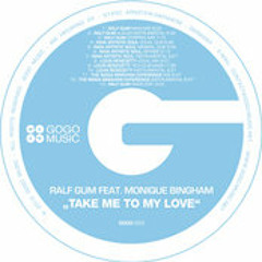 Take Me To My Love (Ralf GUM Main Mix)