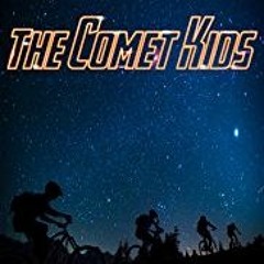 The Comet Kids - Factory, Riding, River, Factory, River
