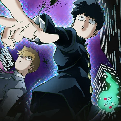 Stream Mob Psycho 100 Season 2 Opening - 99.9 MOB CHOIR Feat