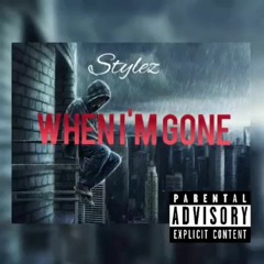 When Im gone (Prod. By Who cares)