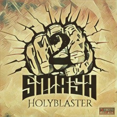 Holyblaster - Smash 2™© 'Download'