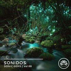 SONIC GEMS | Vol 88 | trip-hop, downtempo, dub, electronica, bossa nova, neo-tango