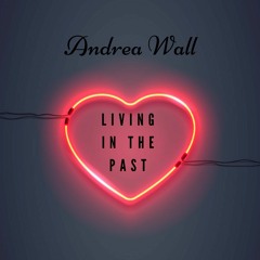 Living in the Past
