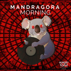 Mandragora - Morning (Original Mix)