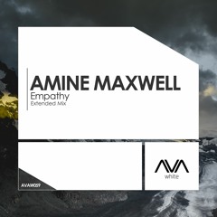 AVAW059 - Amine Maxwell - Empathy *Out Now!*