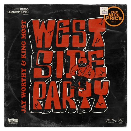 Jay Worthy & King Most - Westside Party