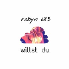 willst du.
