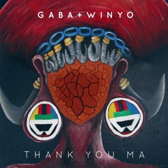 Gaba - Thank You Ma ft Winyo