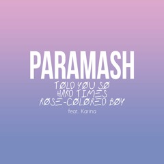 Paramore - Told You So, Hard Times, Rose-Colored Boy (Cover) feat. Karina