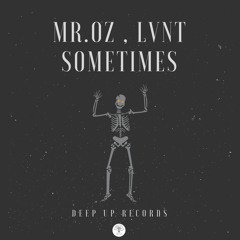 Mr.Oz , Lvnt - Sometimes (Original Mix)