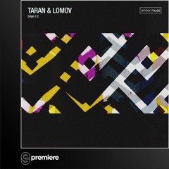 Premiere: Taran & Lomov - Origin 1.3 - Amber Muse Records