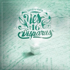 Traid & Yersa - Les 16 Disparus - 03 Dépôt De Bilan Feat Morgane Lena