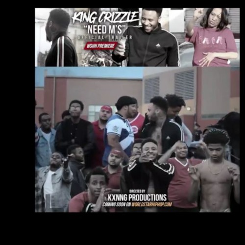 King Crizzle - Need M's