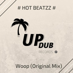Hot Beatzz - Woop (Original Mix)[FREE DOWNLOAD]