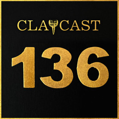 CLAPCAST #136