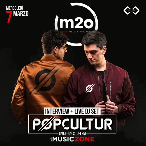 Stream PØP CULTUR - Live @ M2O MUSIC ZONE (Italy) by PØP CULTUR | Listen  online for free on SoundCloud