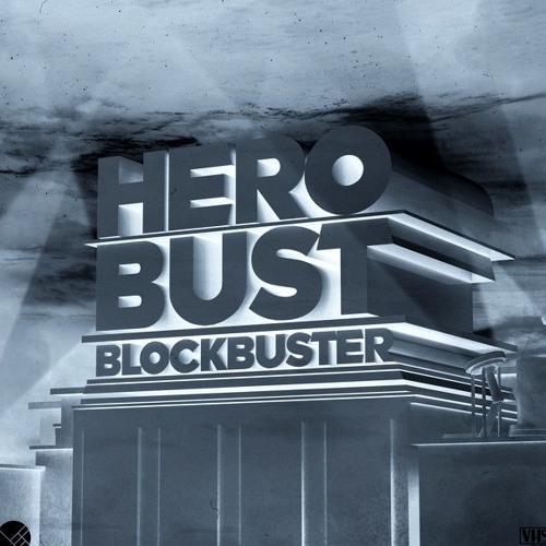 Herobust - Blockbuster VIP (MarkR Intro Edit)