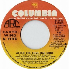 AFTER THE LOVE HAS GONE (corky's Funk Bomb Let It Flow Mixx)