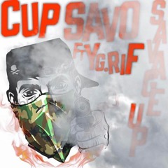 Yg Rif ft Cup Savo- Savage Up