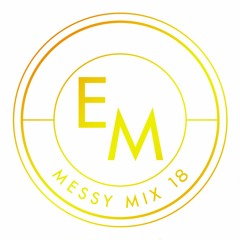 Messy Mix #18