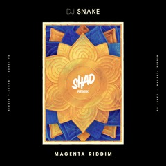 DJ Snake - Magenta Riddim (SHAD Remix)