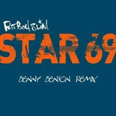 FATBOY SLIM......STAR 69(Benny Benson Mix)