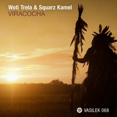 VAS068: Woti Trela & Squarz Kamel - Viracocha
