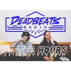 #037 Deadbeats Radio with Zeds Dead // After Hours Special