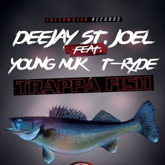 Trappa Fish ft. Young Nuk & T-Ryde