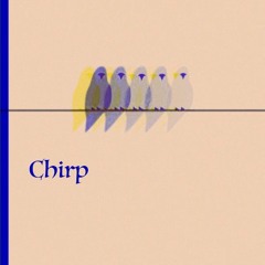 Chirp
