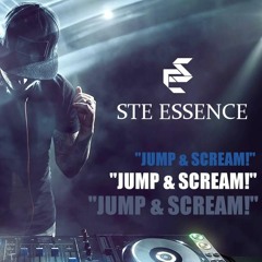 STE ESSENCE - JUMP AND SCREAM (FREE DOWNLOAD)