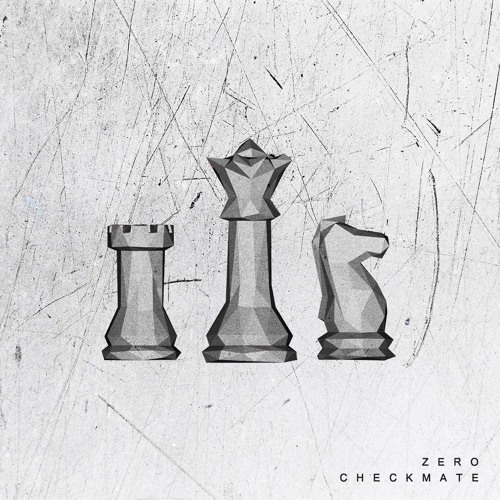 Zero - Checkmate