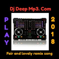 Fair and Lovely Remix by Dj Kuldeep Chhajpur