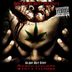 Dogz On Ya (Feat. LunchBoxxx aka Silent Boy LB)