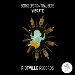 Zookeepers & Trauzers - Vibrate