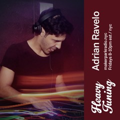 Heavy Tuning with guest Adrian Ravelo