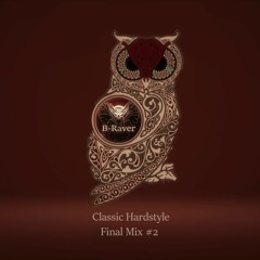 Classic Hardstyle Final Mix #2