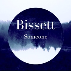 Bissett - Someone