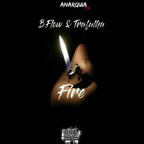 Stream Fire.mp3 by Anarquia 74 | Listen online for free on SoundCloud