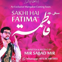 Mir Sajjad Mir | Sakhi Hai Fatima (sa) | New Manqabat 2018-19 [HD]