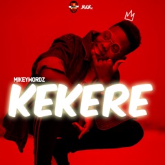 MikeyWordz - Kekere (Prod. HitSound)
