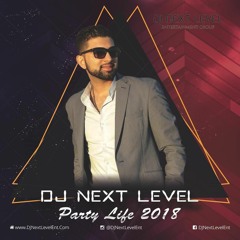 DJ Next Level Party Life