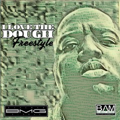 BMG - I LOVE THE DOUGH (REMIX)
