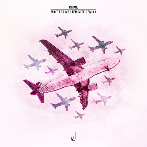 Chime, Teminite - Wait For Me (Teminite Remix)
