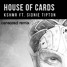 House Of Cards (censored remix) [Remix Contest]