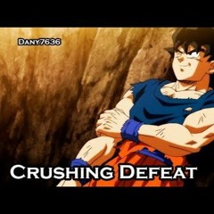 Dragon Ball Super Crushing Defeat