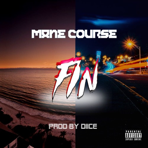 Mane Course Stream Fin - Produced by DIICE by mane course | Listen online for free ...