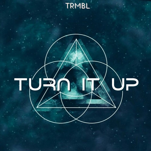 TRMBL - Turn it up