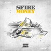 Sfire Money Mp3