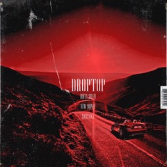 SHAFI x NEW MONEY x SANTANA - DROP TOP